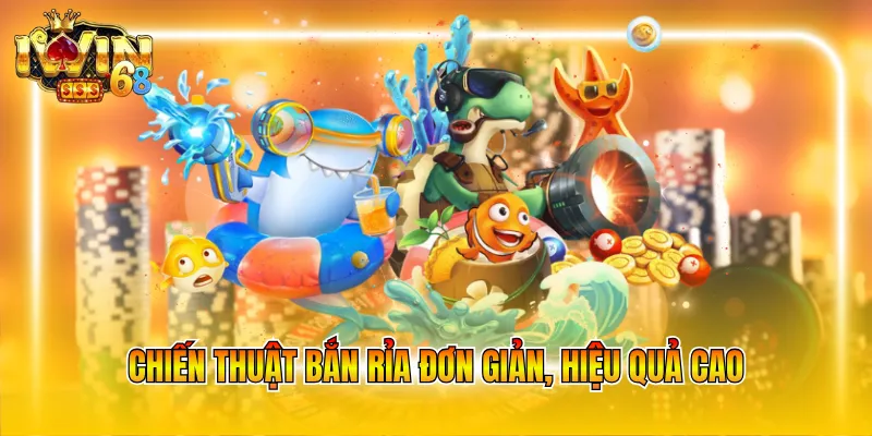 Chiến thuật bắn rỉa đơn giản, hiệu quả cao