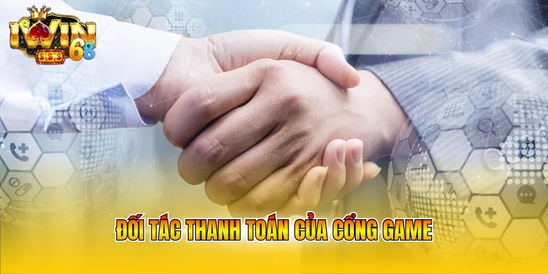 Đối tác thanh toán của cổng game