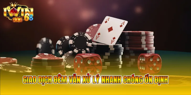Giao dịch đêm vẫn xử lý nhanh chóng ổn định