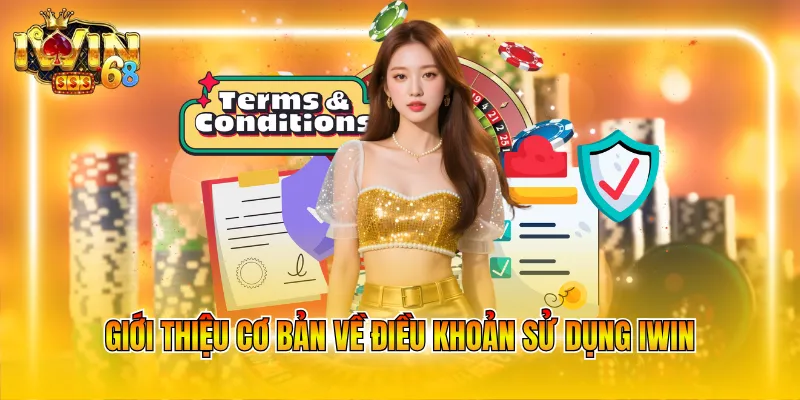 Giới thiệu cơ bản về điều khoản sử dụng IWIN