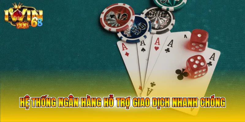 Hệ thống ngân hàng hỗ trợ giao dịch nhanh chóng 
