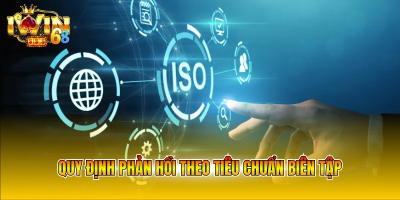 Quy định phản hồi theo tiêu chuẩn biên tập