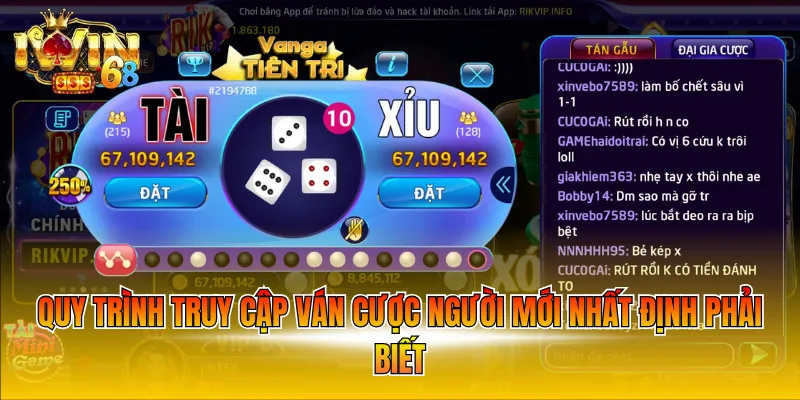 Quy trình truy cập ván cược người mới nhất định phải biết
