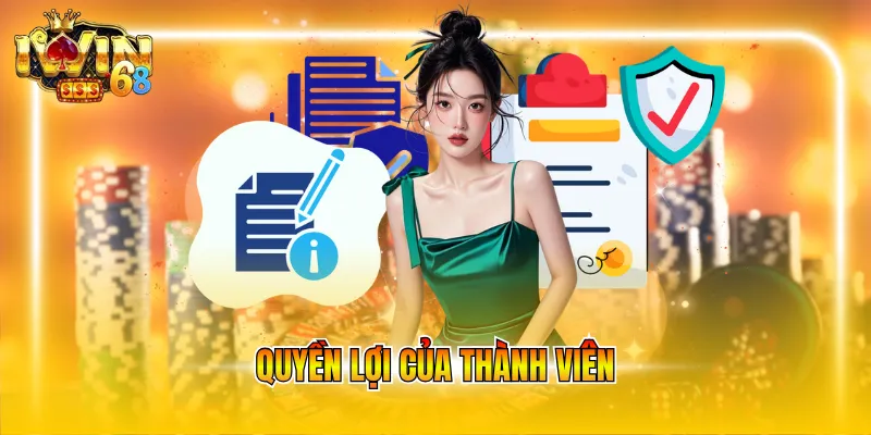 Quyền lợi của thành viên