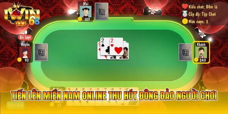 Tiến lên miền nam online thu hút đông đảo người chơi