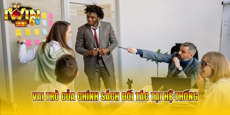 Vai trò của chính sách đối tác tại hệ thống